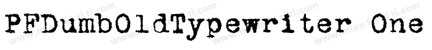 PFDumbOldTypewriter One Bold Regula字体转换